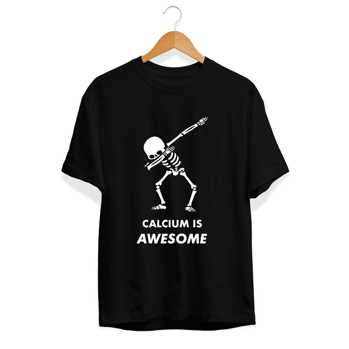Calcium Is Awesome Unisex T-Shirt - Cleus