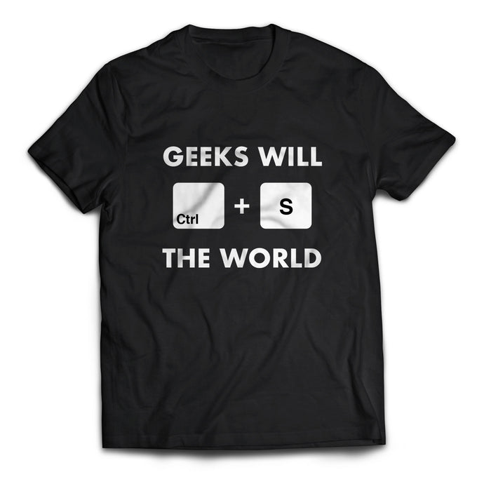 Geeks Will Ctrl S The World - Cleus