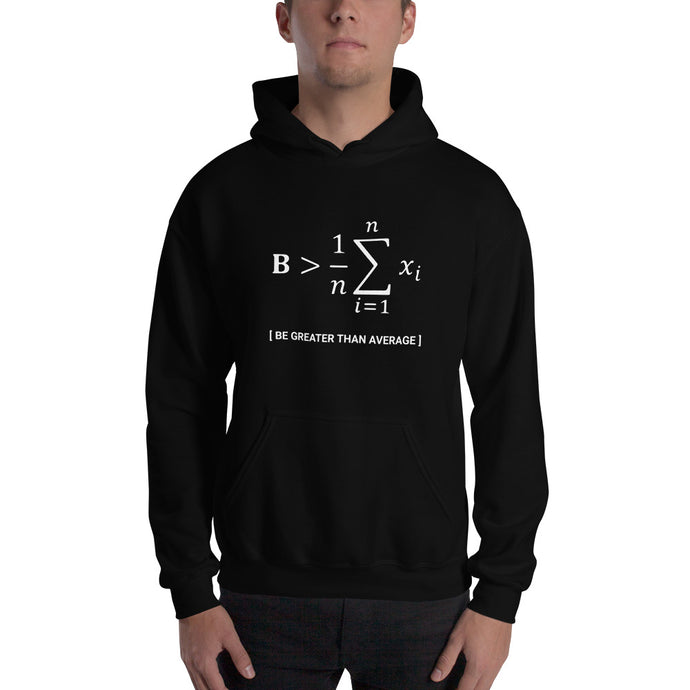 Be Greater Than Average Hoodie - Cleus