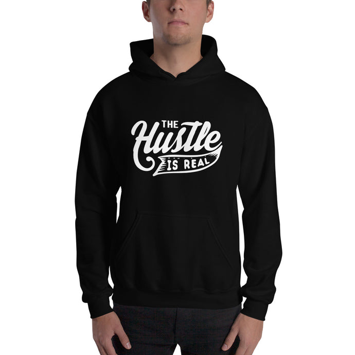 The Hustle Is Real Unisex Hoodie - Cleus