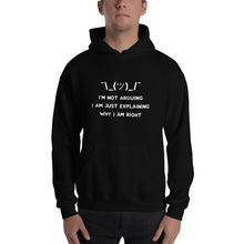 Load image into Gallery viewer, Just Explaining Why I&#39;m Right Hoodie - Cleus