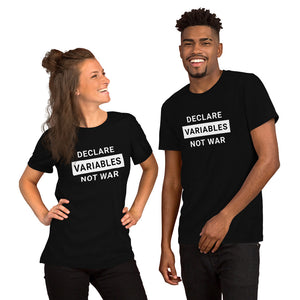 Declare Variables Not War T-Shirt - Cleus