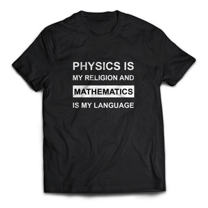 Physics Is My Religion Mathematics Is My Language - Cleus
