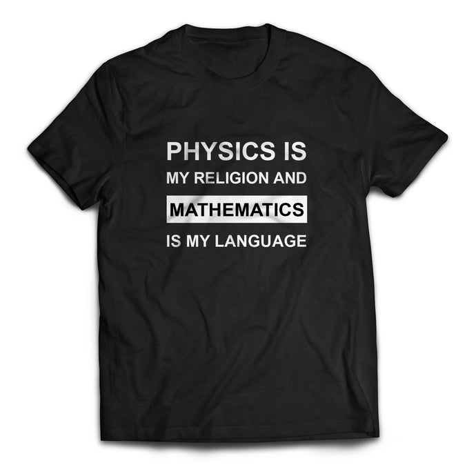 Physics Is My Religion Mathematics Is My Language - Cleus